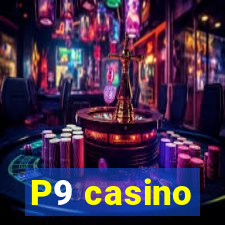 P9 casino